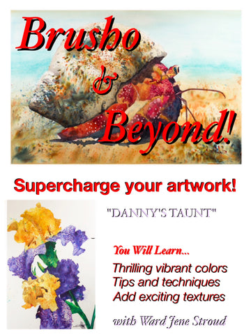 DVD -Brusho and Beyond - Painting with Ward Jene Stroud "Danny's Taunt" Iris