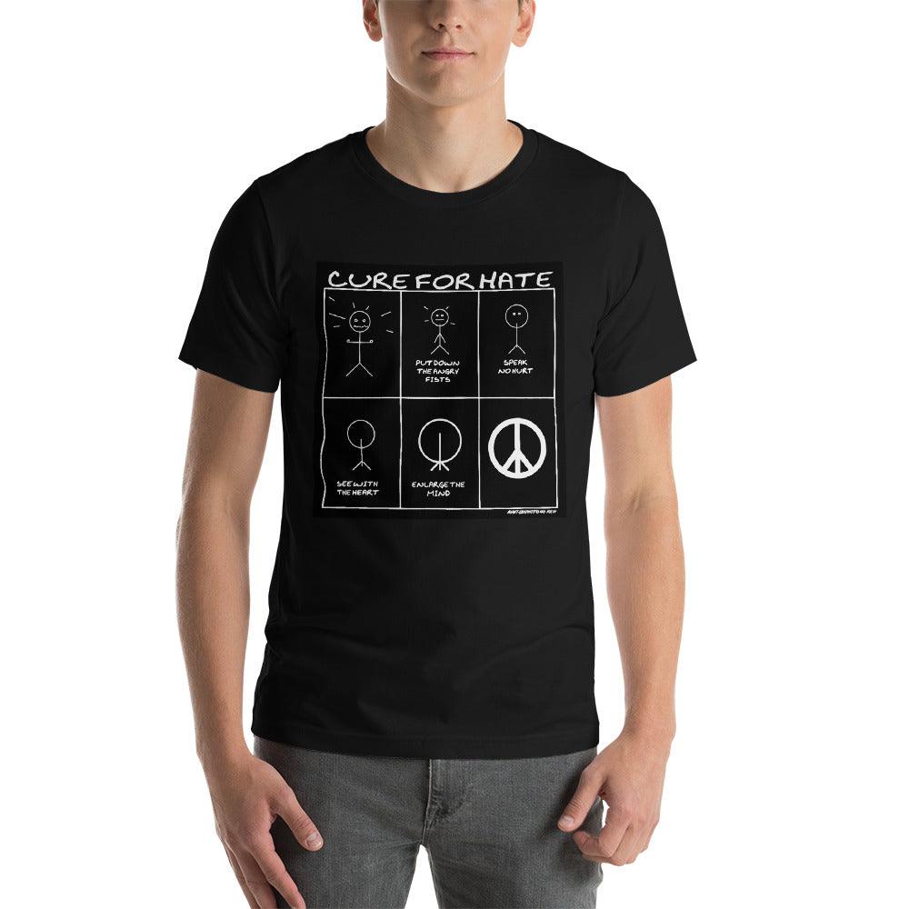Cure for Hate T-Shirt -Black and White edition-